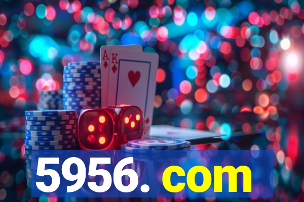 5956. com
